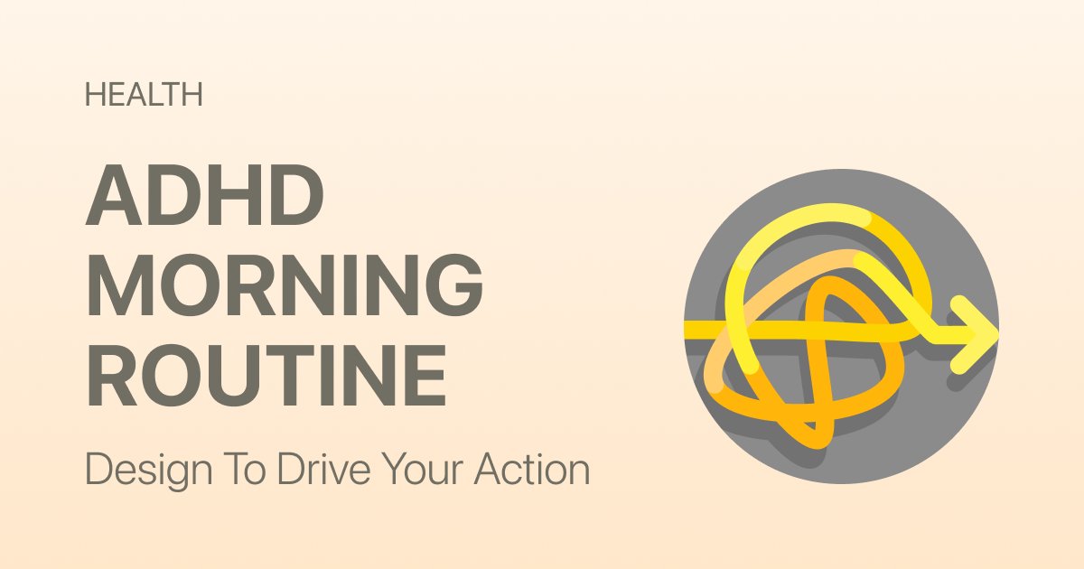 ADHD Morning Routine: A Realistic Guide to Beating Time Blindness, Hyperfocus & Overstimulation