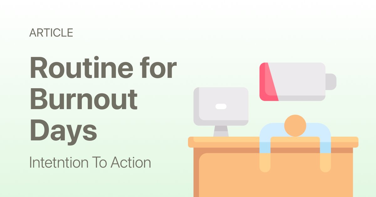 The Bare Minimum Routine for Burnout Days