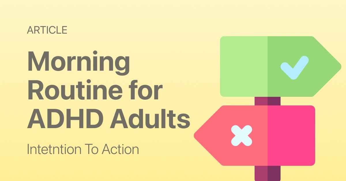 Best Morning Routine for ADHD Adults (Simple & Sustainable)