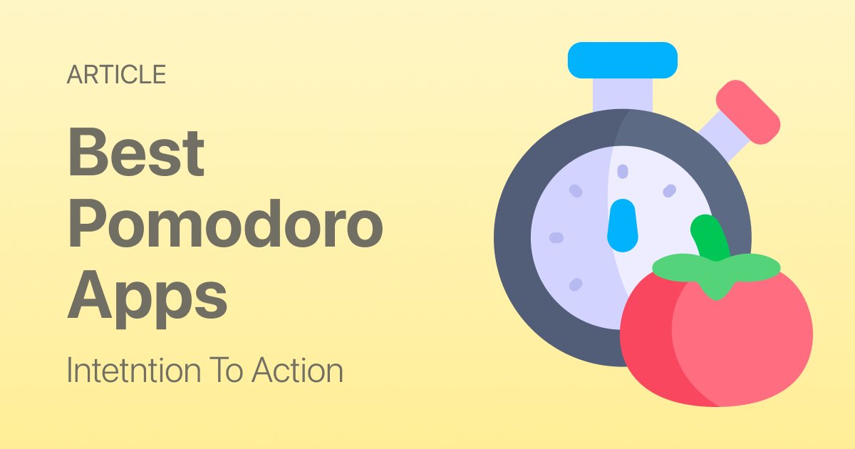 Best Pomodoro Apps (2026): A Practical Comparison for Focus, Study, and Work