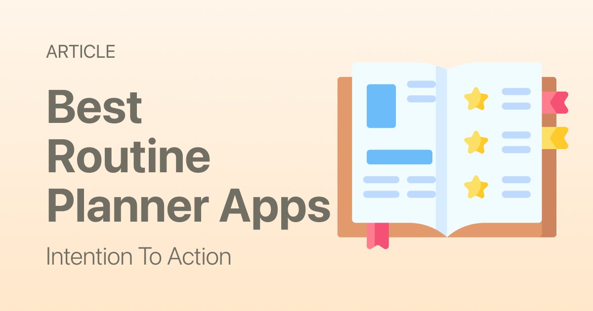 Best Routine Planner Apps (2026): Which One Fits Your Daily Life?