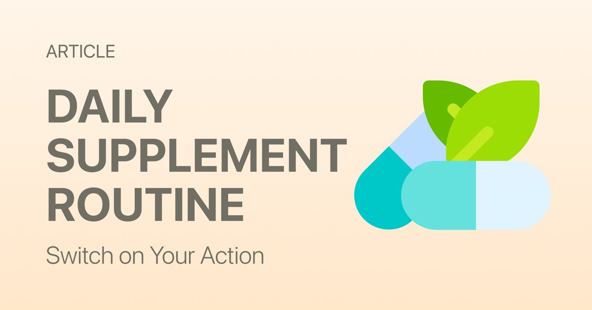 Your Complete Daily Supplement Routine: A Simple System That Actually Works
