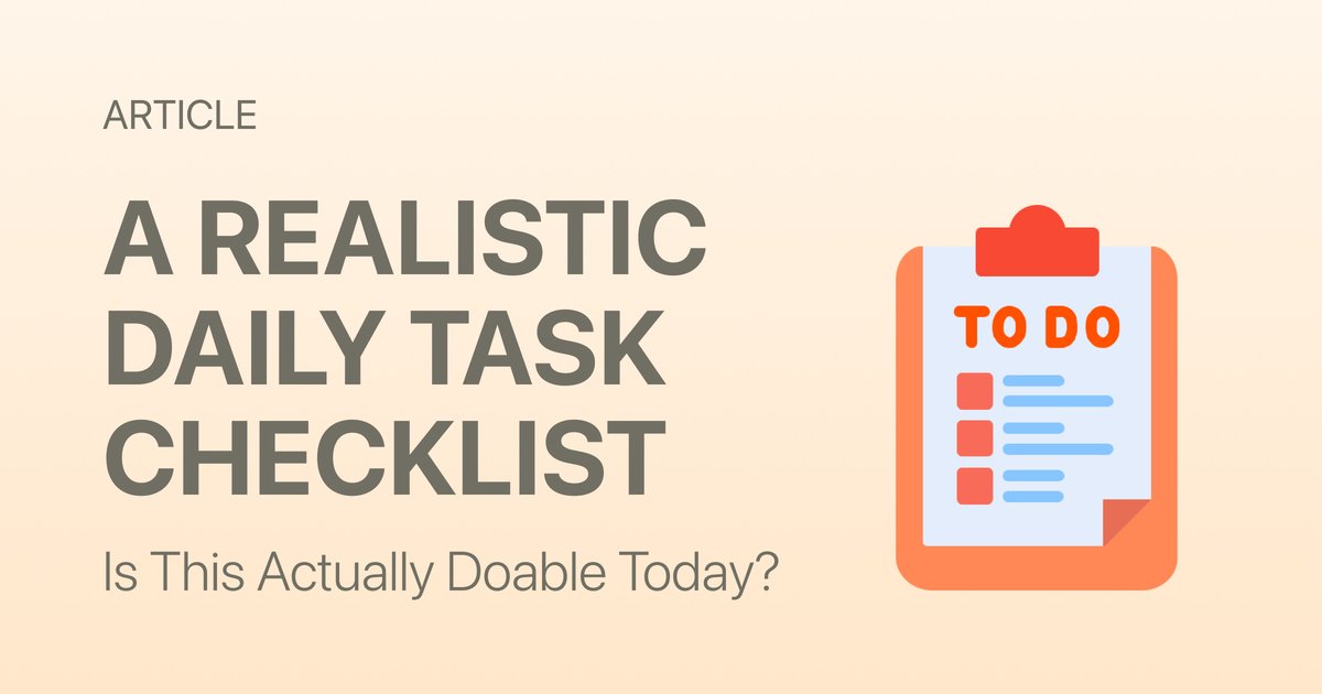 A Daily Tasks Checklist: Is This Actually Doable Today?