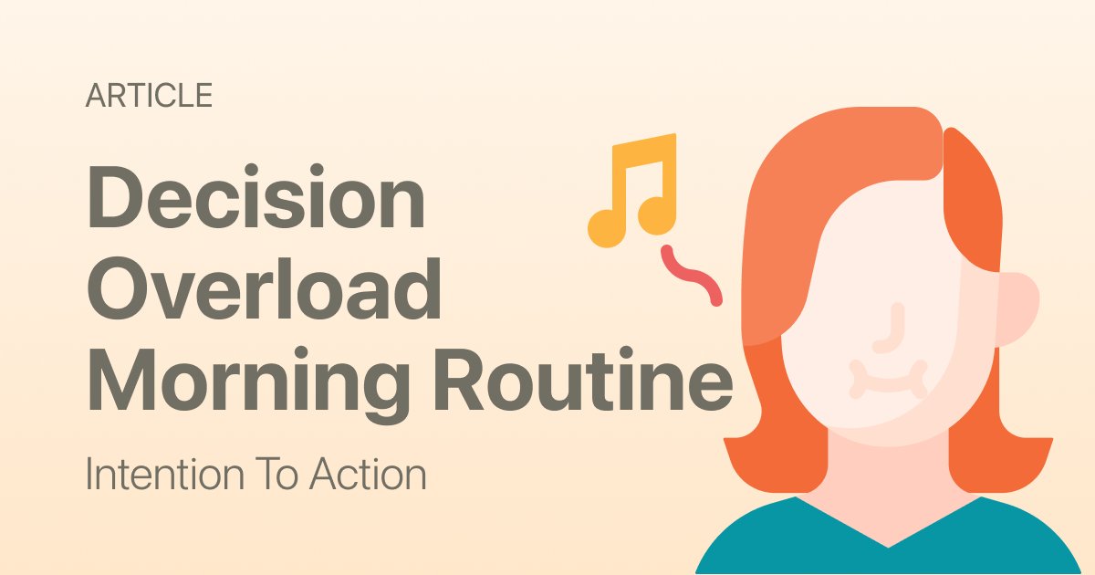 Decision Overload Morning Routine (Start Your Day Without Overthinking)
