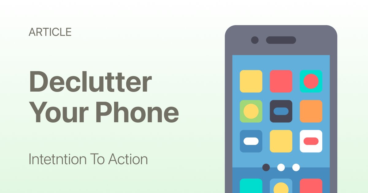 Declutter Your Phone: The Fastest Way to Feel Less Stressed
