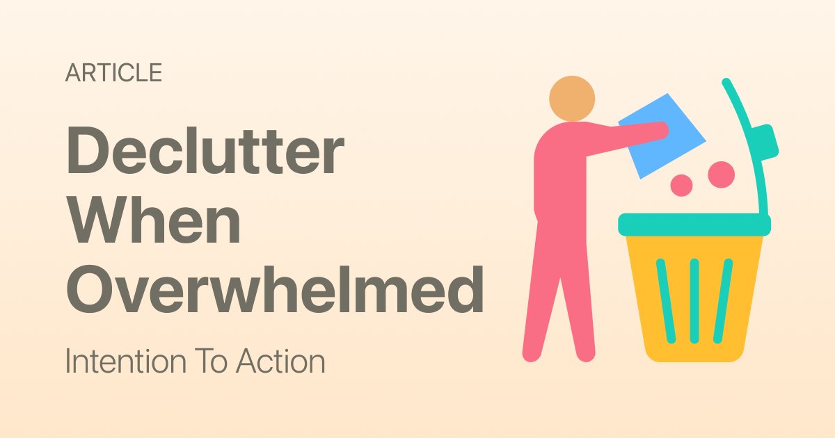 How to Declutter When You’re Overwhelmed (A 10-Minute Reset That Actually Helps)