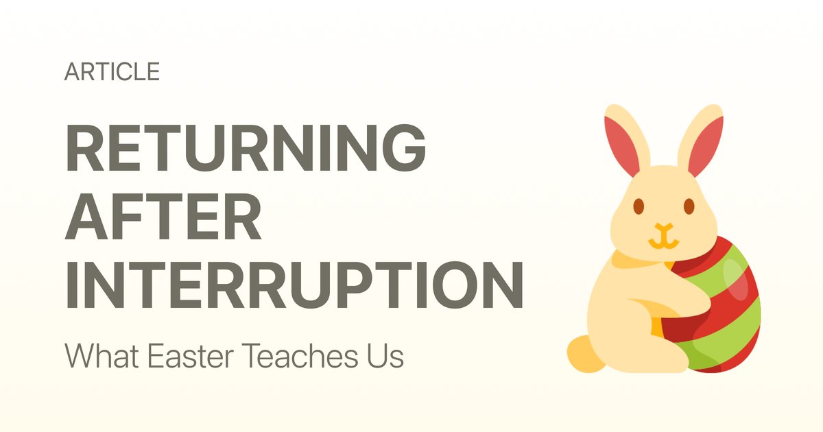 What Easter Teaches Us About Starting Again
