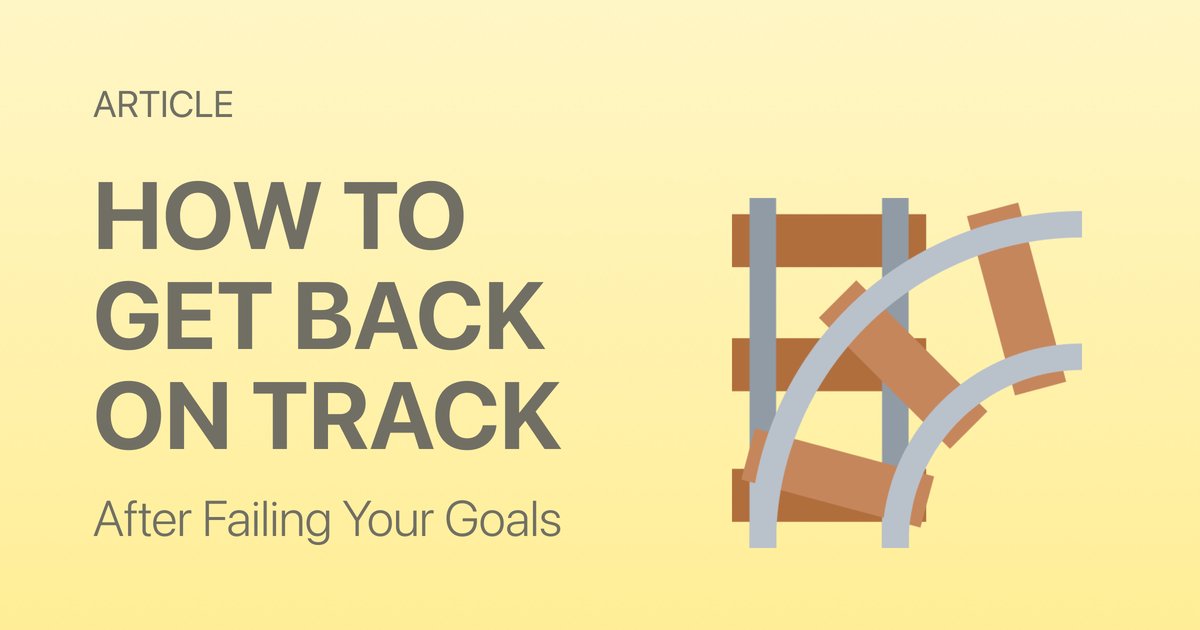 How to Get Back on Track After Failing Your New Year Goals