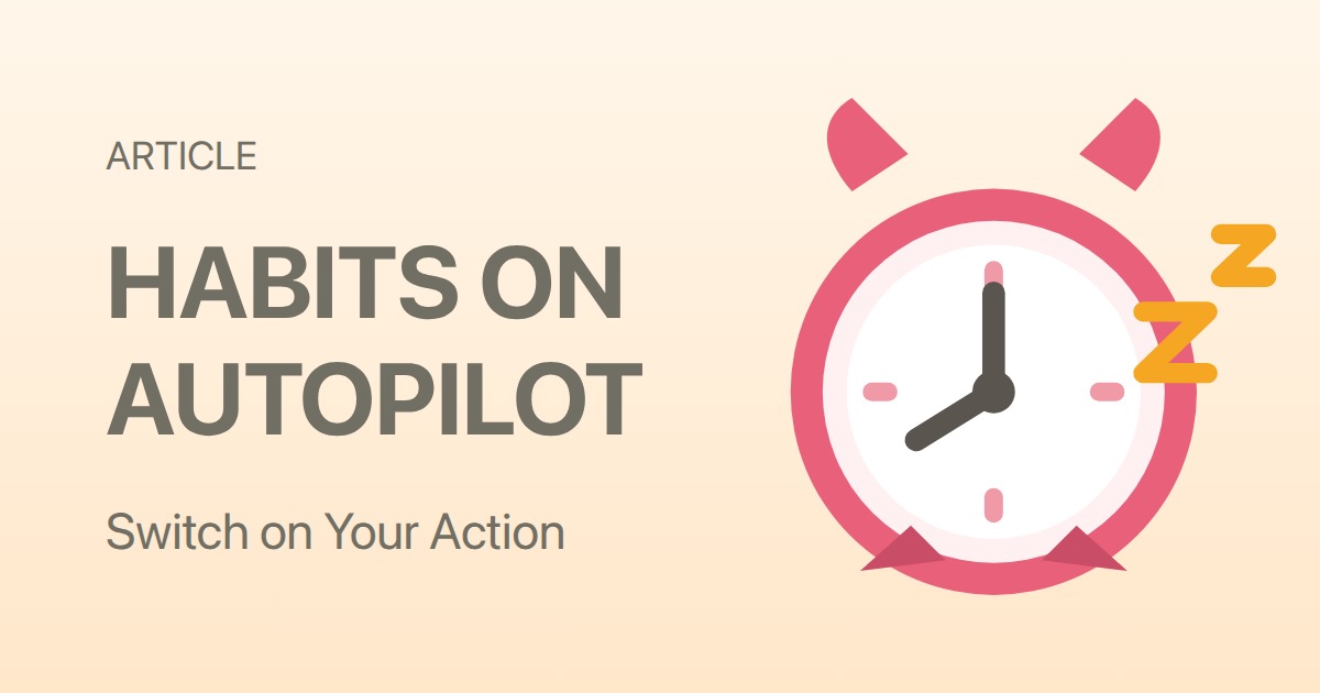 Habit Stacking for the 'Lazy Girl': Build Good Habits on Autopilot