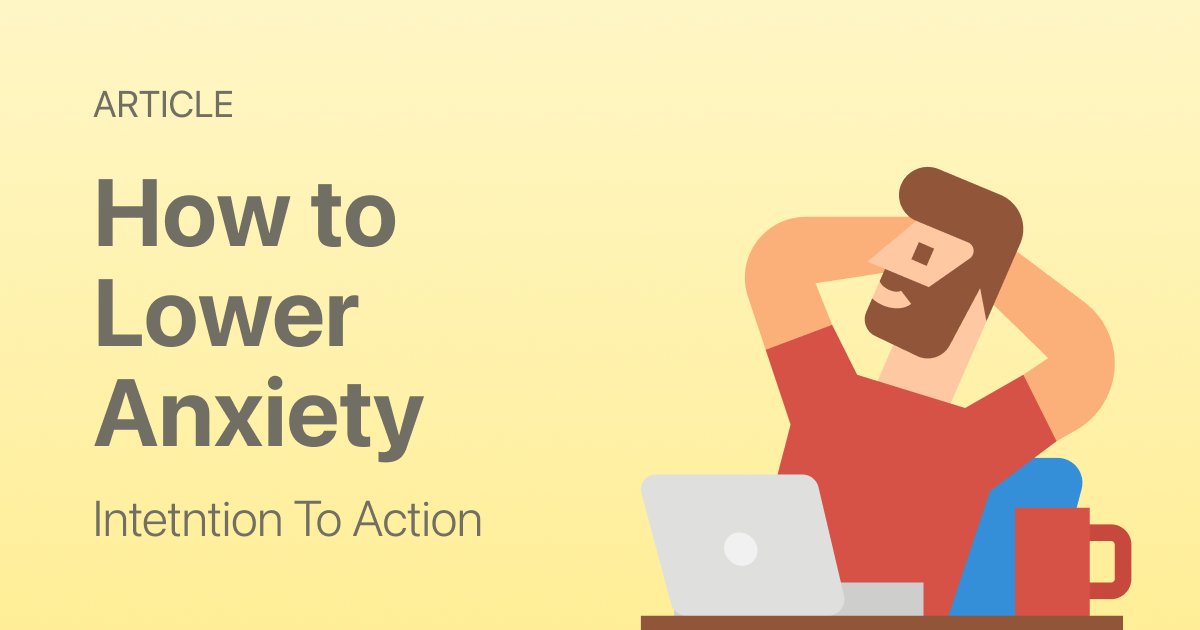 How to Lower Anxiety: Reduce Your Baseline Stress Over Time