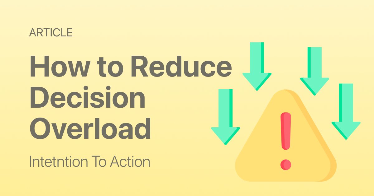 How to Reduce Decision Overload (A Daily Routine That Actually Helps)