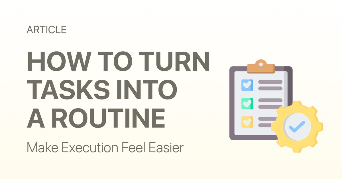 How to Turn Daily Tasks into a Repeatable Routine