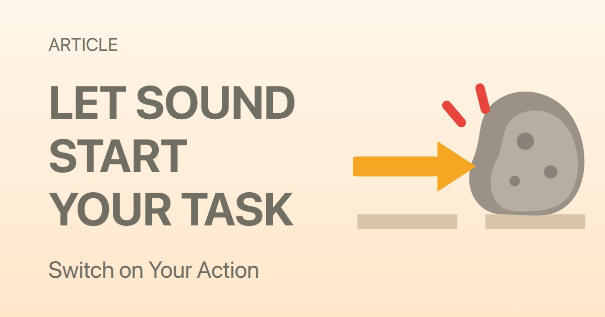 The Sound of Productivity: Lowering Execution Friction with Audio Cues