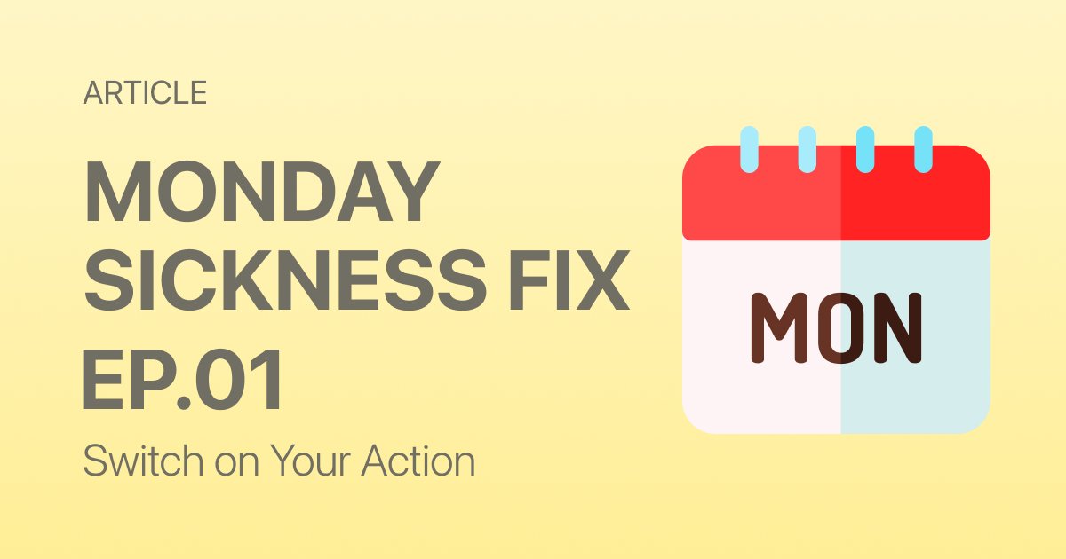 Monday Sickness: Why Every Week Feels Like a Fight Before It Even Starts