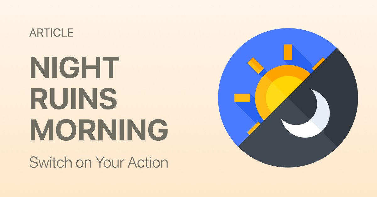 Why Your Morning Routine Is Failing (And Your Night Routine Is to Blame)