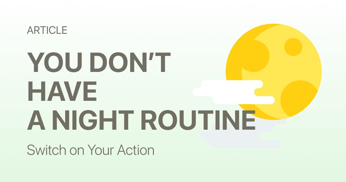 What Is a Night Routine, Really? (And Why Most People Don't Actually Have One)