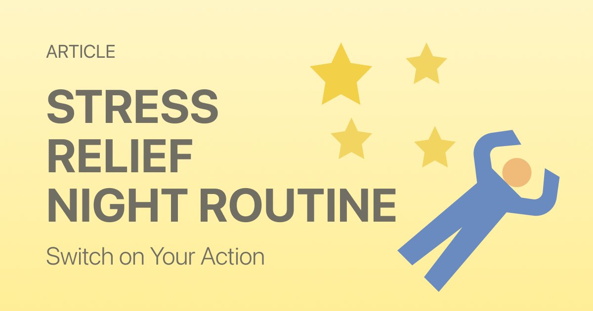 The Stress-Relief Night Routine: How to Mentally Decompress After a Hard Day