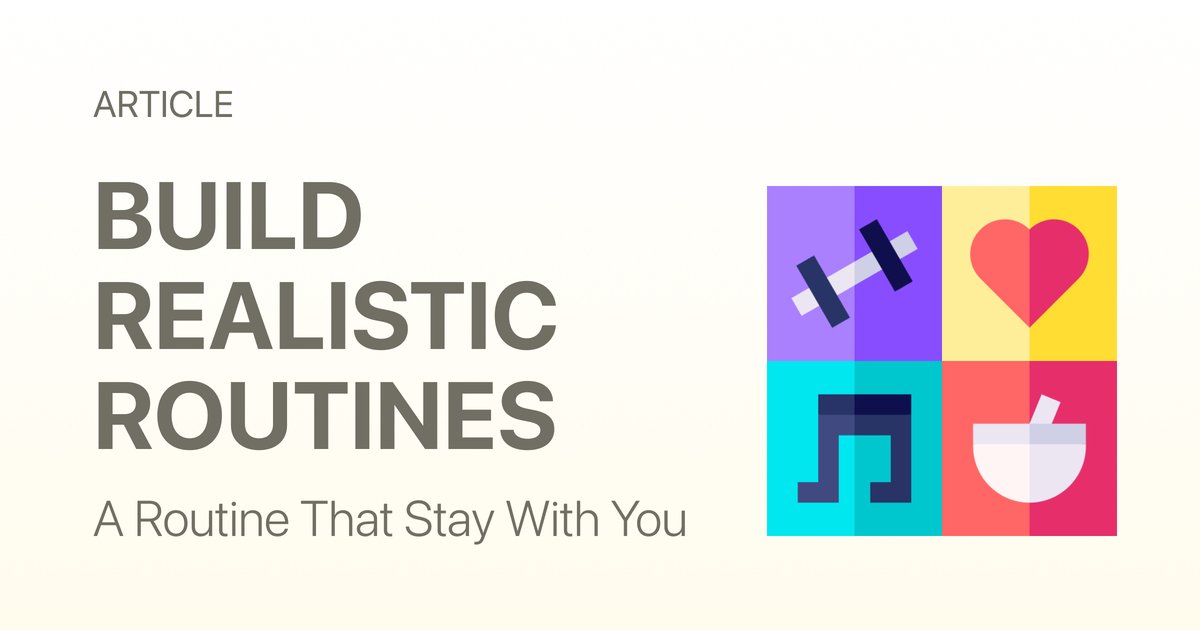 How to Build a Realistic Routine You’ll Actually Use