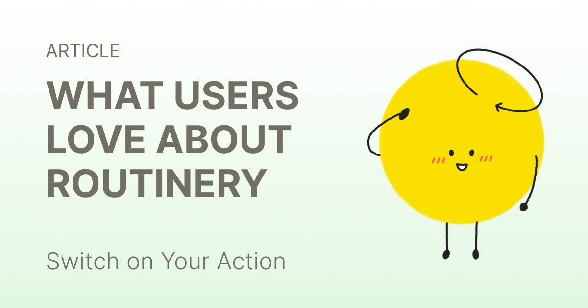 Routinery review based on real user reviews
