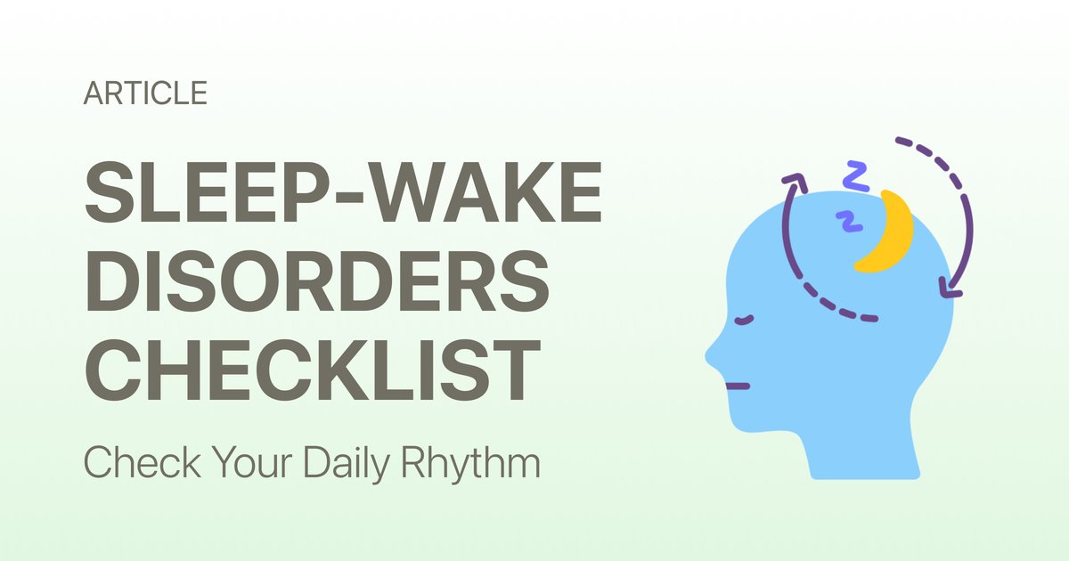 Sleep-Wake Disorders Self-Check: A Simple Daily Rhythm Checklist