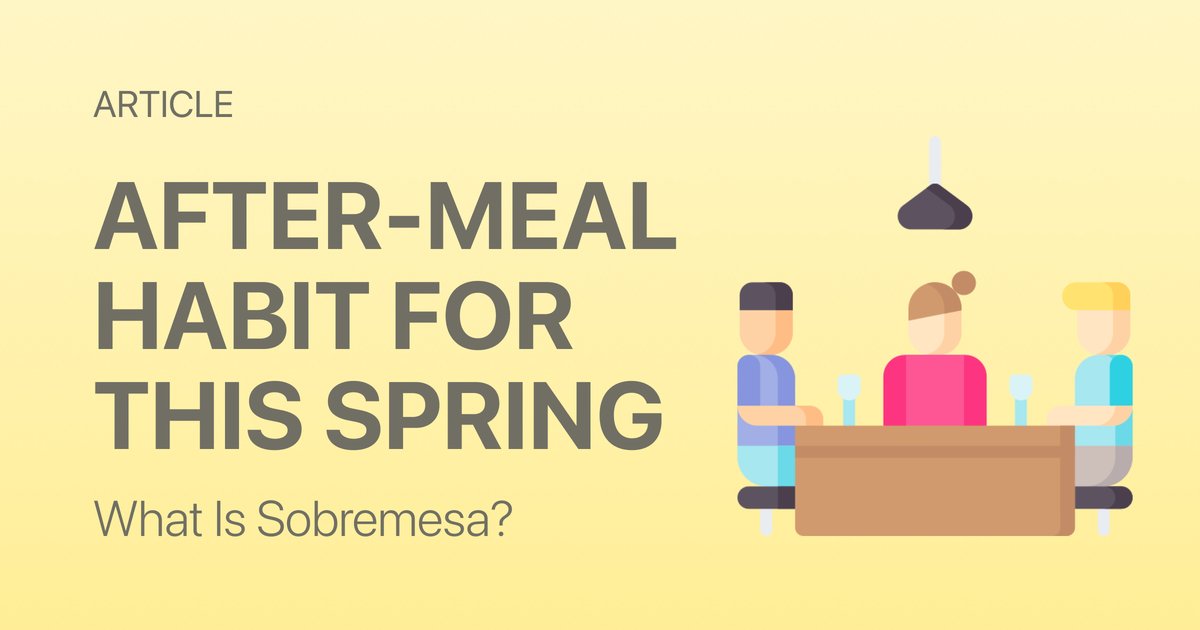 What Is Sobremesa? The After-Meal Habit That Improves Mental Health