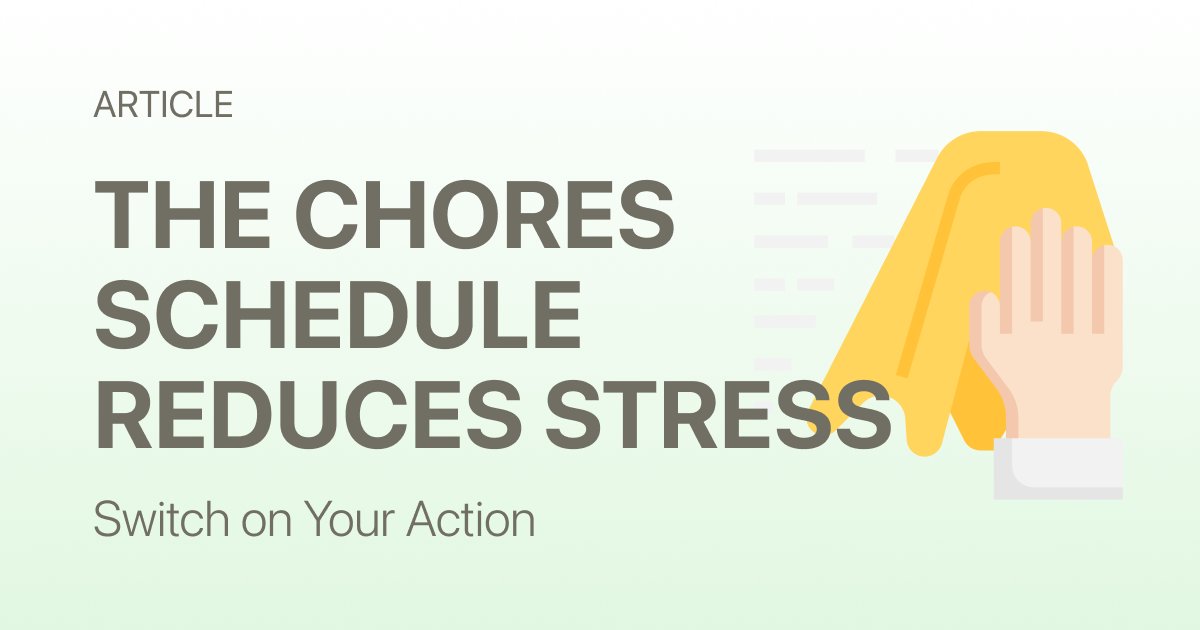 The Weekly Chores Schedule That Actually Reduces Stress