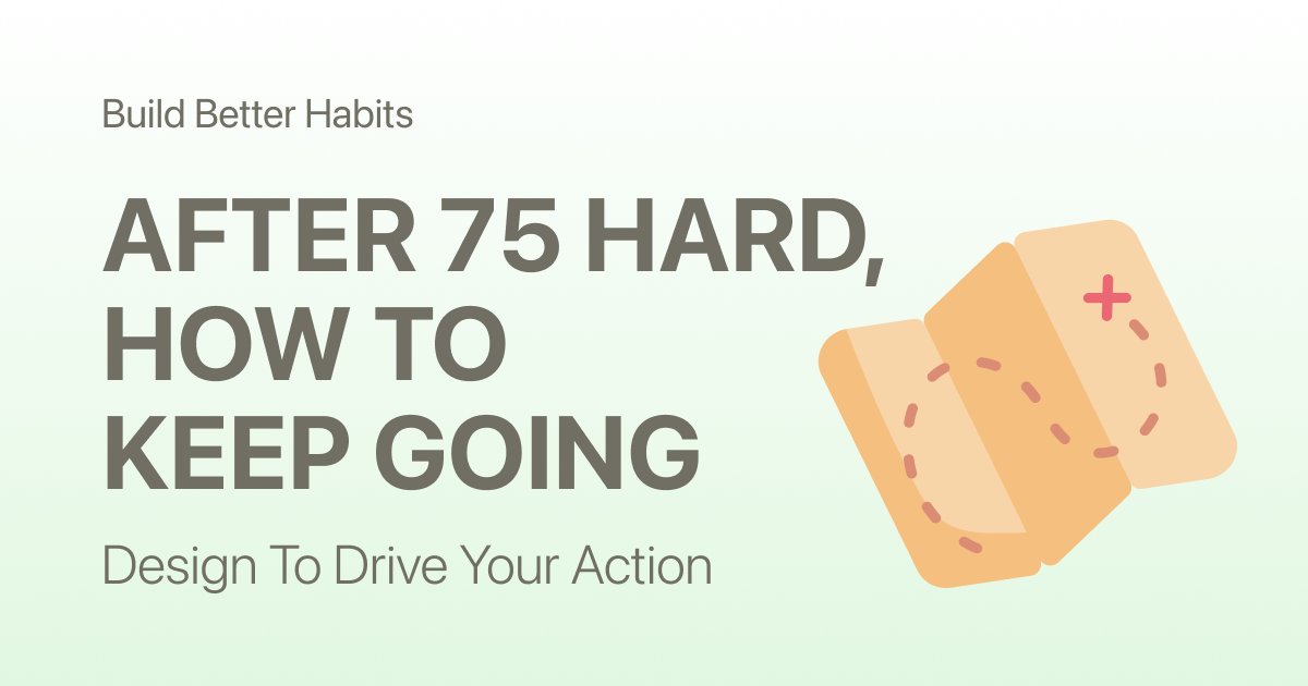 What Comes After 75 Hard? How to Keep Going When the Streak Ends