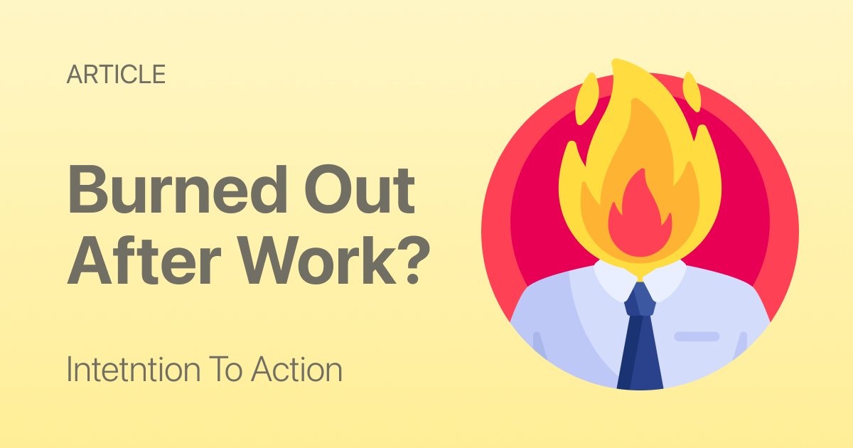 What to Do After Work When You’re Burned Out