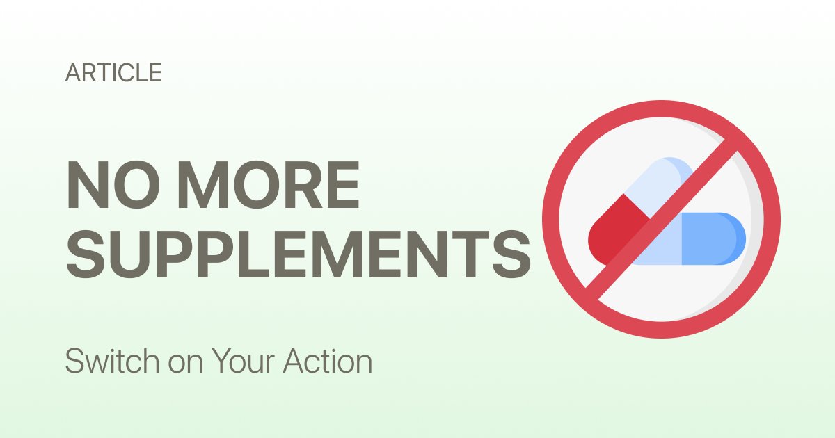 The Anti-Supplement Diet: What to Eat Daily If You Want to Stop Taking So Many Pills