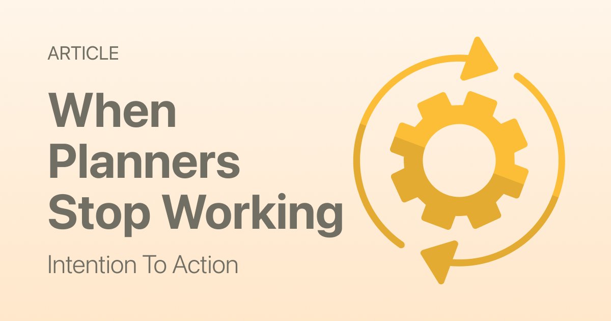 Why Planners Stop Working (And What to Use Instead)